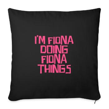 Je suis Fiona en train de faire des choses Fiona - Housse de coussin décorative 45 x 45 cm - noir - Devant
