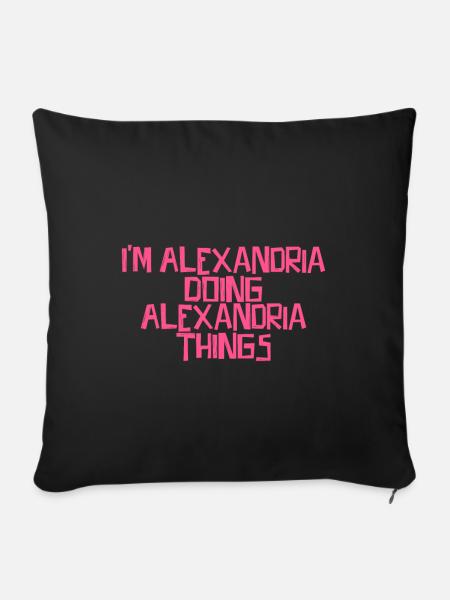 I'm Alexandria doing Alexandria things - Sofakissenbezug 45 x 45 cm - Schwarz