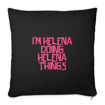 Je suis Helena en train de faire des choses à Helena - Housse de coussin décorative 45 x 45 cm - noir - Devant