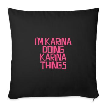 Je suis Karina en train de faire des choses Karina - Housse de coussin décorative 45 x 45 cm - noir - Devant