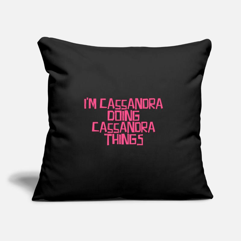 I'm Cassandra doing Cassandra things Sofakissenbezug 45 x 45 cm