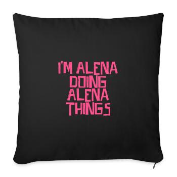 Je suis Alena en train de faire des choses à Alena - Housse de coussin décorative 45 x 45 cm - noir - Devant