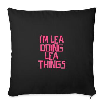 I'm Lea doing Lea things - Sofa pillowcase 17,3'' x 17,3'' (45 x 45 cm) - black - Front