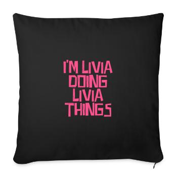 Je suis Livia en train de faire des choses Livia - Housse de coussin décorative 45 x 45 cm - noir - Devant