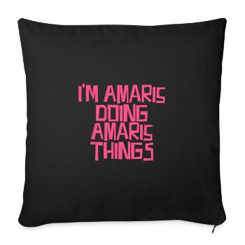 Je suis Amaris en train de faire des choses Amaris - Housse de coussin décorative 45 x 45 cm - noir - Devant