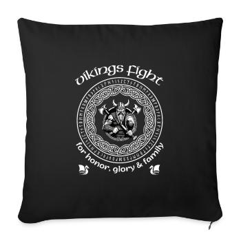 Les Vikings se battent pour l’honneur, la gloire et la famille - Housse de coussin décorative 45 x 45 cm - noir - Devant