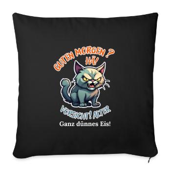 Good morning? Huh! Beware of old very thin ice - Sofa pillowcase 17,3'' x 17,3'' (45 x 45 cm) - black - Front