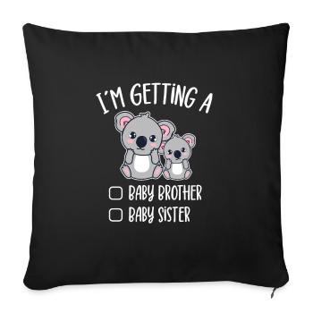 I'm Getting A Baby Brother Baby Sister Koala Gift - Sofa pillowcase 17,3'' x 17,3'' (45 x 45 cm) - black - Front
