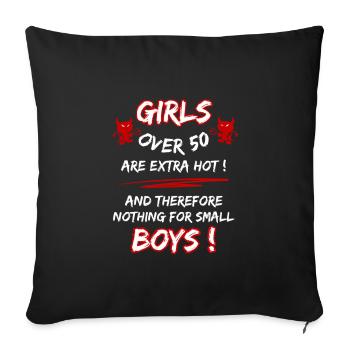 Women over 50 are extra hot... 50th Birthday - Sofa pillowcase 17,3'' x 17,3'' (45 x 45 cm) - black - Front