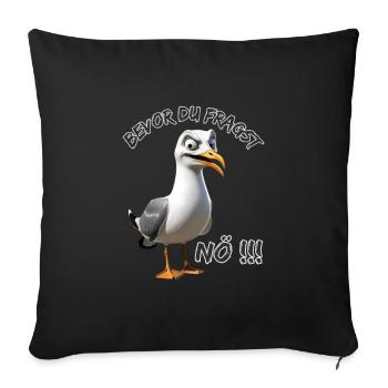 Funny saying with seagull Before you ask Nope !! - Sofa pillowcase 17,3'' x 17,3'' (45 x 45 cm) - black - Front