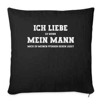 Pferdefrauen lieben ihren Mann - Sofakissenbezug 45 x 45 cm - Schwarz - Vorne