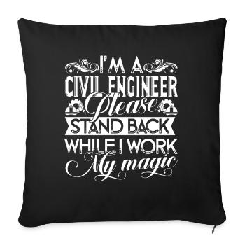 I Am a Civil Engineer Please Stand Back - Sofa pillowcase 17,3'' x 17,3'' (45 x 45 cm) - black - Front