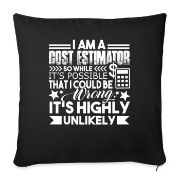Cost Estimator I Am A Cost Estimator - Sofa pillowcase 17,3'' x 17,3'' (45 x 45 cm) - black - Front