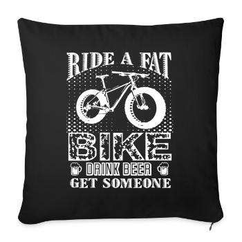 Ride A Fat Bike Drink Beer - Sofa pillowcase 17,3'' x 17,3'' (45 x 45 cm) - black - Front