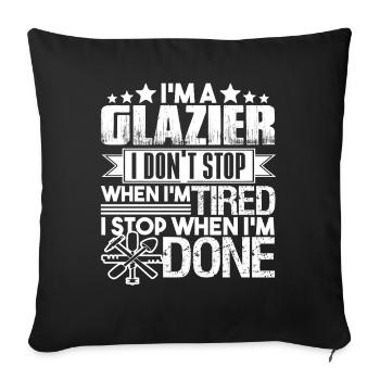 Glazier I Am A Glazier - Sofa pillowcase 17,3'' x 17,3'' (45 x 45 cm) - black - Front