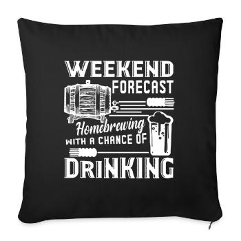 Homebrewing Weekend Forecast - Sofa pillowcase 17,3'' x 17,3'' (45 x 45 cm) - black - Front