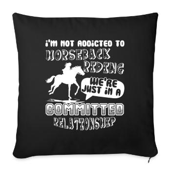 Horseback Riding We're Just In A Committed - Sofa pillowcase 17,3'' x 17,3'' (45 x 45 cm) - black - Front