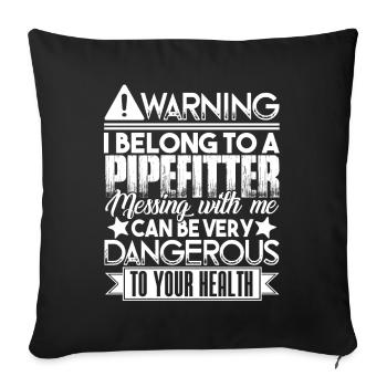 Pipefitter I Belong To A Pipefitter - Sofa pillowcase 17,3'' x 17,3'' (45 x 45 cm) - black - Front