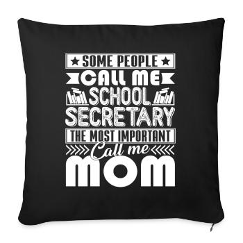 The Most Important call Me School Secretary - Sofa pillowcase 17,3'' x 17,3'' (45 x 45 cm) - black - Front