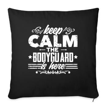 Bodyguard Keep Calm The Bodyguard Is Here - Sofa pillowcase 17,3'' x 17,3'' (45 x 45 cm) - black - Front