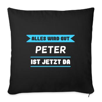 Peter Name Design für stolze Peter - Sofakissenbezug 45 x 45 cm - Schwarz - Vorne