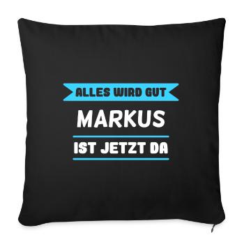 Markus Name Design für stolze Markus - Sofakissenbezug 45 x 45 cm - Schwarz - Vorne