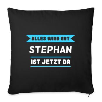Stephan Name Design für stolze Stephans - Sofakissenbezug 45 x 45 cm - Schwarz - Vorne