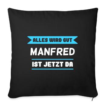 Manfred Name Design für stolze Manfreds - Sofakissenbezug 45 x 45 cm - Schwarz - Vorne