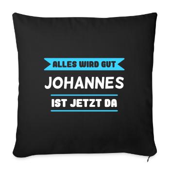 Johannes Name Design für stolze Johannes - Sofakissenbezug 45 x 45 cm - Schwarz - Vorne