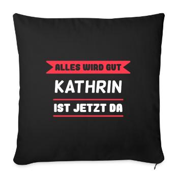 Kathrin Name Design für stolze Kathrins - Sofakissenbezug 45 x 45 cm - Schwarz - Vorne