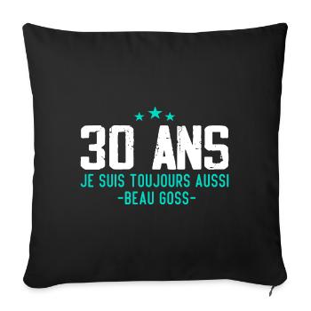 Beau goss Cadeau Anniversaire 30 ans Humour - Housse de coussin décorative 45 x 45 cm - noir - Devant