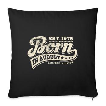 Né(e) en août 1975 - Anniversaire - Cadeau - Housse de coussin décorative 45 x 45 cm - noir - Devant