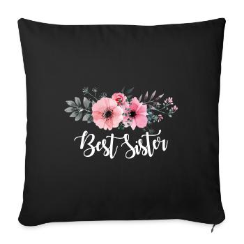 Best Sister. Gifts for sister. Little Sister Gifts - Sofa pillowcase 17,3'' x 17,3'' (45 x 45 cm) - black - Front