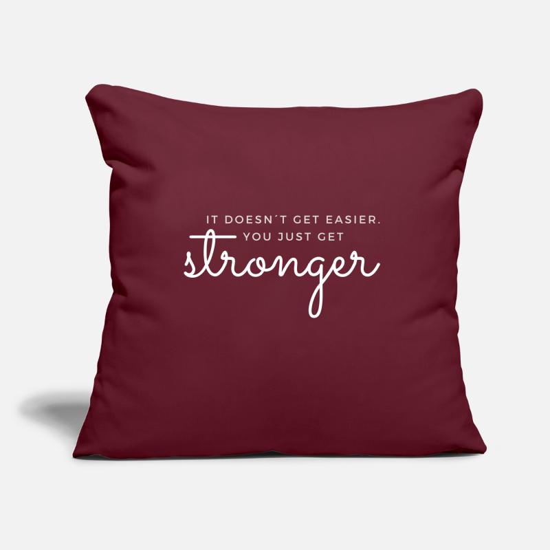 IT DOESN'T GET EASIER YOU JUST GET STRONGER GYM Sofakissenbezug 45 x 45 cm