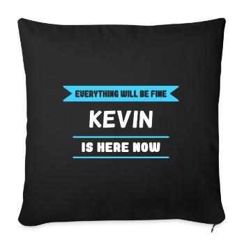 Kevin Name Spruch für stolze Kevins - Sofakissenbezug 45 x 45 cm - Schwarz - Vorne