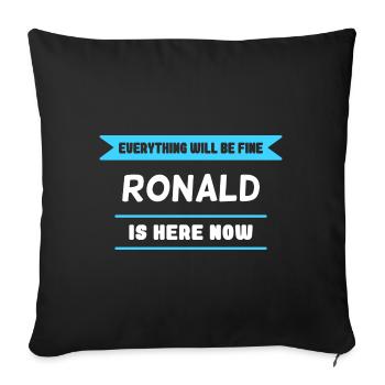 Ronald Name Saying für stolze Ronalds - Sofakissenbezug 45 x 45 cm - Schwarz - Vorne