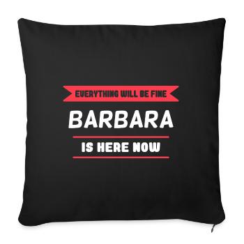 Barbara Name Spruch für stolze Barbaras - Sofakissenbezug 45 x 45 cm - Schwarz - Vorne
