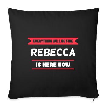 Rebecca Name Spruch für stolze Rebeccas - Sofakissenbezug 45 x 45 cm - Schwarz - Vorne