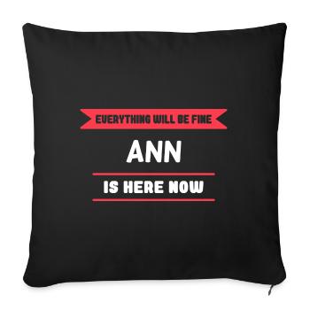 Ann Name Saying für stolze Anns - Sofakissenbezug 45 x 45 cm - Schwarz - Vorne