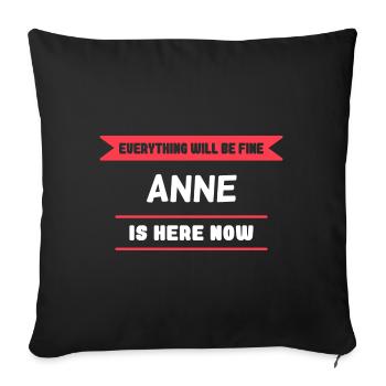 Anne Name Spruch für stolze Annes - Sofakissenbezug 45 x 45 cm - Schwarz - Vorne