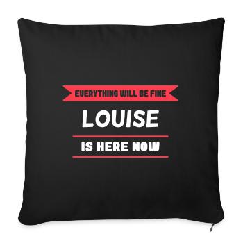 Louise Name Spruch für stolze Louises - Sofakissenbezug 45 x 45 cm - Schwarz - Vorne