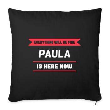 Paula Name Spruch für stolze Paulas - Sofakissenbezug 45 x 45 cm - Schwarz - Vorne