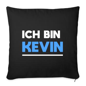 Kevin Name Spruch für stolze Kevins - Sofakissenbezug 45 x 45 cm - Schwarz - Vorne