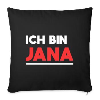 Jana Name Spruch für stolze Janas - Sofakissenbezug 45 x 45 cm - Schwarz - Vorne