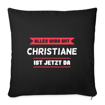 Christiane Name Design für stolze Christianes - Sofakissenbezug 45 x 45 cm - Schwarz - Vorne