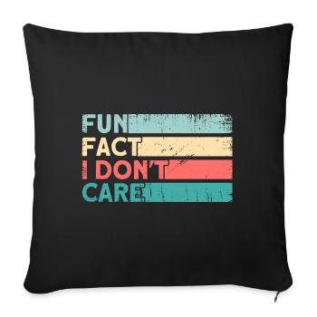 Black Humor Irony Sarcasm Gift - Sofa pillowcase 17,3'' x 17,3'' (45 x 45 cm) - black - Front