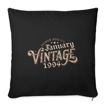 January 1994 | 1994 January Vintage Birthday - Sofa pillowcase 17,3'' x 17,3'' (45 x 45 cm) - black - Front