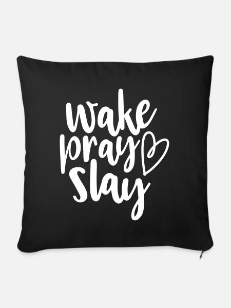 wake pray slay gift - Sofakissenbezug 45 x 45 cm - Schwarz