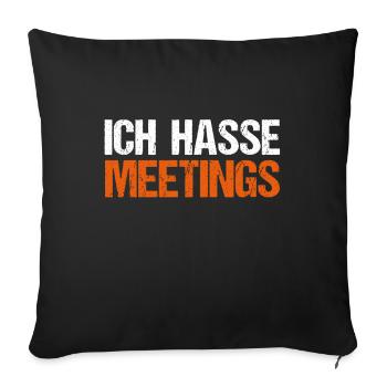 Lustiges Büro Arbeit Meeting Kollegen Fun Geschenk - Sofakissenbezug 45 x 45 cm - Schwarz - Vorne