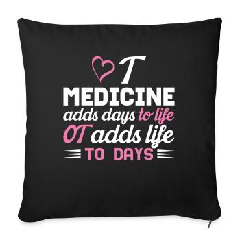 Occupational Therapy Add Life To Days Heart - Sofa pillowcase 17,3'' x 17,3'' (45 x 45 cm) - black - Front
